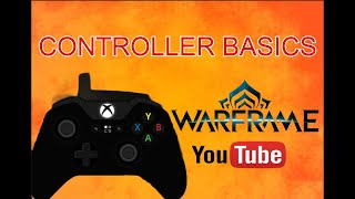 Controller Basics in Warframe