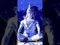 shiv ji status video ☘️ bholenath status video ❤️ youtubeshorts shortsfeed mahadev shorts