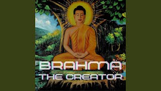 Brahma, The Creator