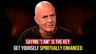 Listen carefully to Understand When You Can Say "I AM" | Confirmed Manifestation - Wayne Dyer