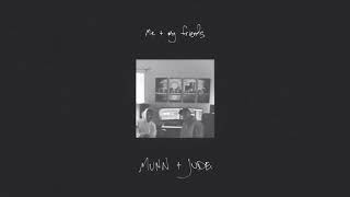 Munn & Jude Barclay - Me & My Friends (feat. Fortune)