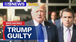 Donald Trump speaks after found guilty in hush money trial | 9 News Australia