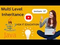 Multilevel Inheritance in Java | HSK IT EDUCATION #java #javatutorial