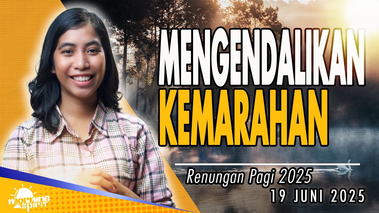 Renungan Pagi Hari Ini Mengendalikan Kemarahan Youtube