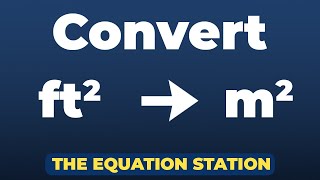How to convert squared feet to squared meters from calculated area | Physics Practice Problem