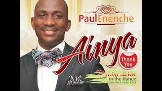 AINYA VIDEO BY DR PAUL ENENCHE