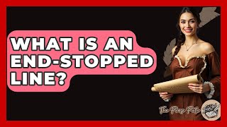 What Is An End-stopped Line? - The Prose Path