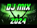 DJ MIX 2024 - Mashups & Remixes of Popular Songs 2024 | DJ Remix Club Music Party Mix 2024 🥳