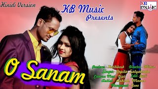 O Sanam | Hindi Romantic Song | KB Music