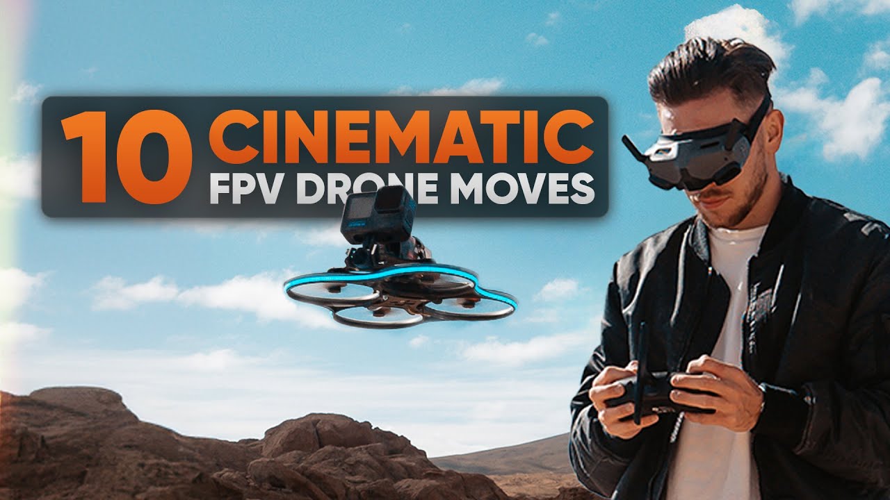 10 Cinematic Fpv Drone Moves Fly Like A Pro Youtube
