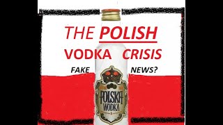 POLISH VODKA CRISIS UPDATE / KRYZYS POLSKIEJ WÓDKI