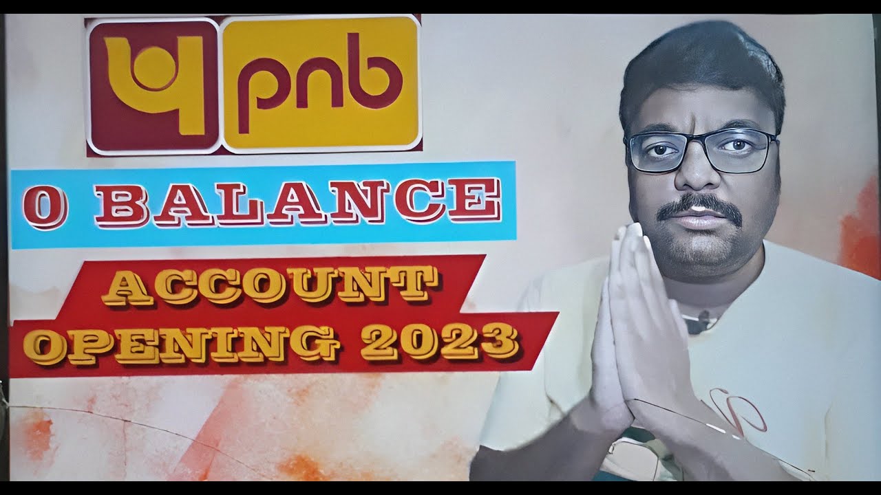 How To Open Punjab National Bank Account | PNB Zero Balance Account ...