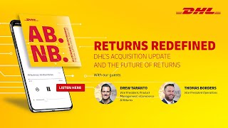 Returns Redefined: DHL’s Acquisition Update and the Future of Returns