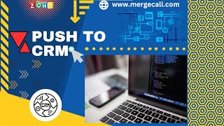 PUSH TO CRM TUTORIAL