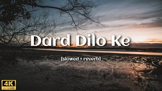 Dard Dilo Ke Kam Ho Jaate | Slowed+Reverb | Sad Song Lofi | Himesh Reshammiya Lofi Song|Breakup song