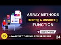 JavaScript Array Methods Shift & Unshift Function Tutorial | Javascript Tutorial: 24 | BY CodePrime