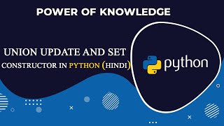 Union Update And Set Constructor In Python (Hindi)
