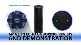 Amazon Echo Review, Unboxing and Demonstration. You Say It, Alexa Plays It.