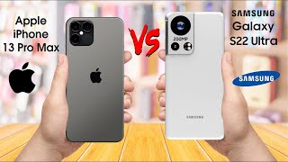 Samsung Galaxy S22 Ultra vs iPhone 13 Pro Max #GalaxyS22Ultra #iPhone13ProMax