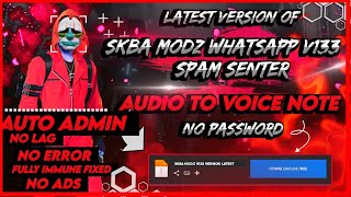 SKBA MODZ WA V133 / SP@M SENTER / HIDE T@G / FULL IMUNE / AUDIO MODE