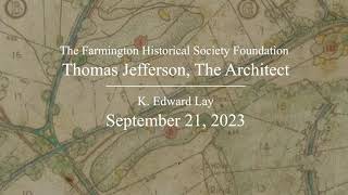 Thomas Jefferson, The Architect | Farmington Historical Society