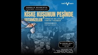 Vangelis Kechriotis Perşembe Konuşmaları - Kiske Kuşunun Peşinde, Katamizeler - Oktay Özel