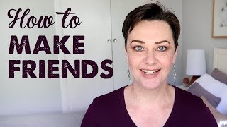 How To Make Friends | A Thousand Words