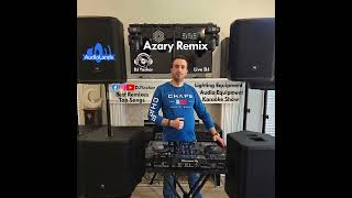 DJ Yashar Azary Remixدی جی یاشار آذری ریمیکس