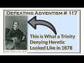 Defeating Adventism # 117 – Ellen White is a Trinity Denying Heretic – Seventh-day Adventist