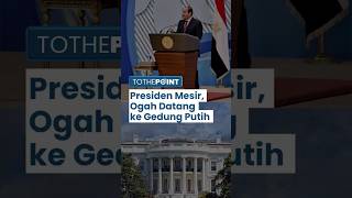 Presiden Mesir, Klaim Pihaknya Ogah ke Gedung Putih Jika Trump Masih Bahas Relokasi Warga Gaza!