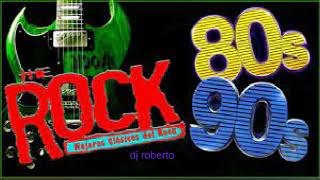 mix rock clasicos 80 90 ingles set 07 DJ ROBERTO