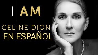 SOY CELINE DION TODOS LOS DETALLES (en español) COMPLETO