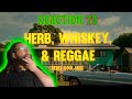 Reacting To | Rebel Souljahz - Herb, Whiskey & Reggae