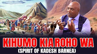 KIHUMO KIA ROHO WA... (KADESH-BARNEA SPIRIT)| Apostle Ndura Waruinge | Bethel Clouds TV