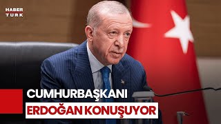 #CANLI - Cumhurbaşkanı Erdoğan konuşuyor