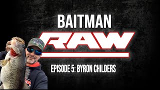 Baitman Raw Episode 5: Byron Childers talks Missile Baits