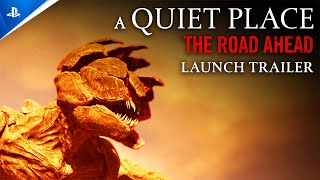 A Quiet Place: The Road Ahead - Launch Trailer | PS5 Games