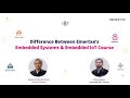 Difference Between Embedded Systems and Internet Of Things (IoT) Course | #emertxe #course #career