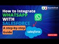 How to integrate WhatsApp with Salesforce: A step-by-step guide. | BugendaiTech
