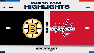 NHL Highlights | Bruins vs. Capitals - March 30, 2024