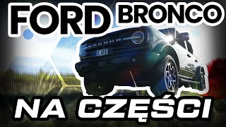 NA CZĘŚCI: Ford Bronco 2024: czy to najlepszy SUV na Off-Road? | Test i recenzja