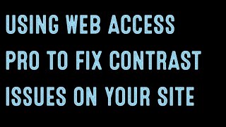 Coding for Beginners: Adjusting Color Contrast in Practice Using Web Access Pro