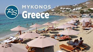 Mykonos, Greece: World-Famous Beaches - Rick Steves’ Europe Travel Guide - Travel Bite