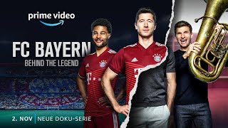 FC Bayern - Behind The Legend | Offizieller Trailer | Prime Video