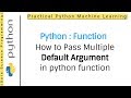 Python Tutorial 6 - Function | How to Pass multiple default argument in python function