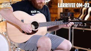 No Talking...Just Tones | Larrivee OM-02