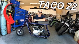 500 miles to pick up a Taco 22 mini bike