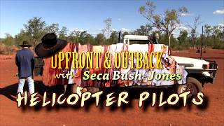 Chopper Pilots: Fabio's of the Sky - Upfront \u0026 Outback with Seca Bush-Jones