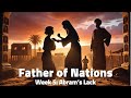 Abram's Lack (Father of Nations week 5) | Ps. Luke Powell