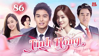 TÌNH HỒNG - TẬP 86 [Lồng Tiếng] Trọn Bộ Phim Tình Cảm Hàn Quốc Cực Hấp Dẫn 2025